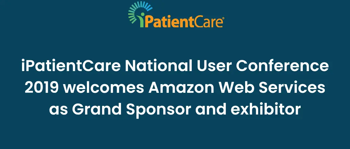 19-iPatientCare National User Conference 2019 welcomes Amazon Web Services as Grand Sponsor and exhibitor