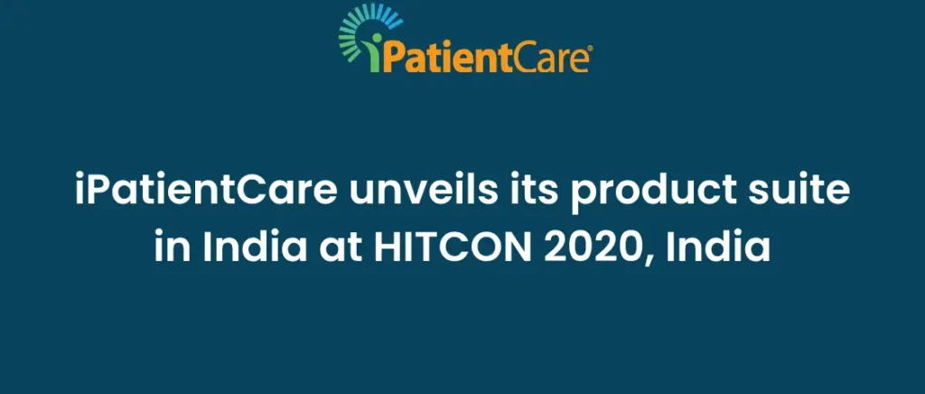 iPatientCare unveils its product suite in India at HITCON 2020, India